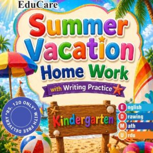 EduCare Summer Vacation Home Work – Kindergarten (With Activities & Writing Practice)